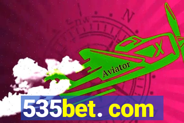 535bet. com